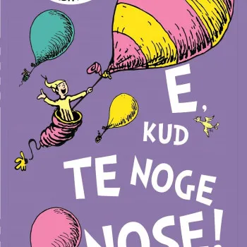 Malik knjiga E, kud te noge nose - Dr.Seuss 