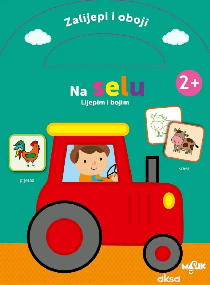 Malik knjiga Zalijepi i oboji - Na selu 2+ zelena
