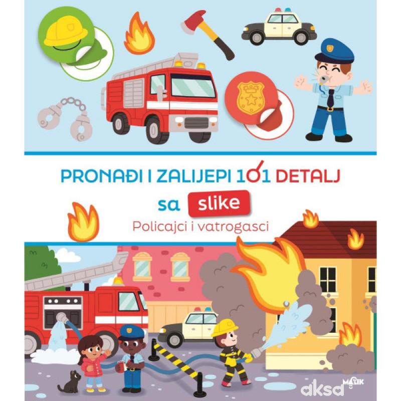 Malik Pronađi i zalijepi -policija i vatrogasci 