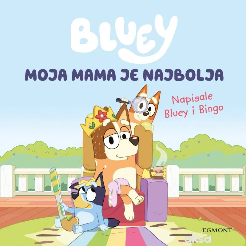 Bluey - Moja mama je najbolja