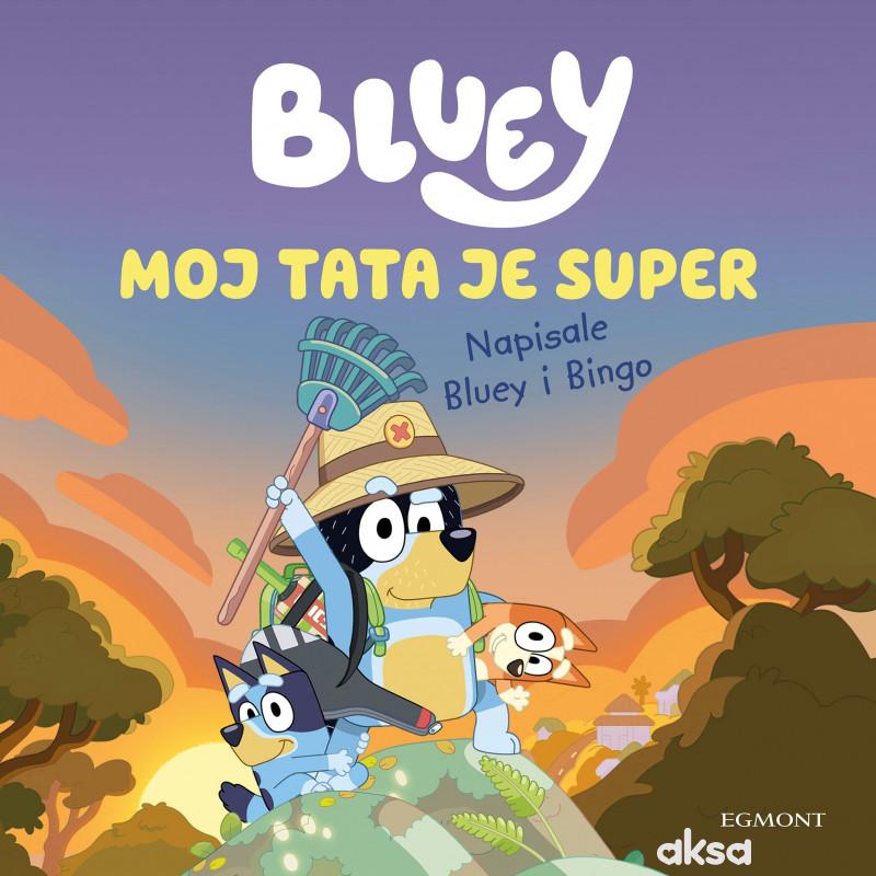 Bluey - Moj tata je super 