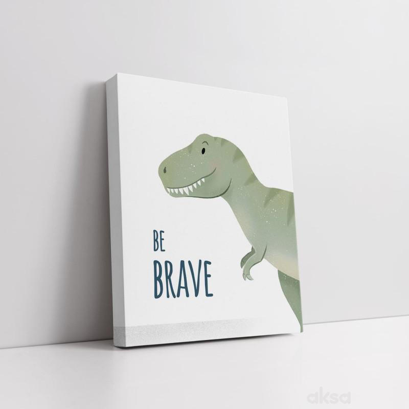 Cute&Cool HOME slika dino Be brave 25x20cm 